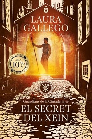 GUARDIANS DE LA CIUTADELLA 02. EL SECRET DEL XEIN | 9788419394958 | GALLEGO, LAURA