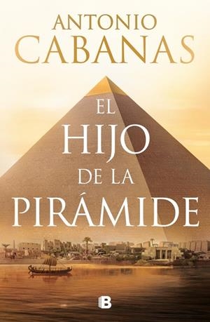 HIJO DE LA PIRÁMIDE, EL | 9788466684248 | CABANAS, ANTONIO