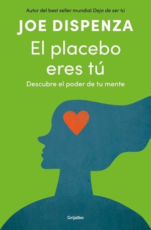 PLACEBO ERES TÚ, EL | 9788425372445 | DISPENZA, JOE