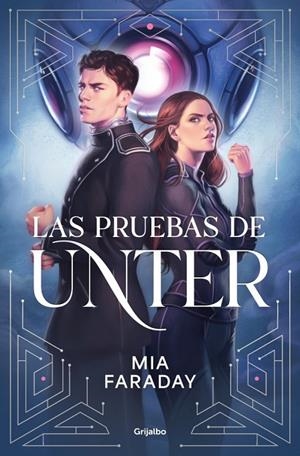 TRILOGÍA DE UNTER 01. LAS PRUEBAS DE UNTER | 9788425373749 | FARADAY, MIA