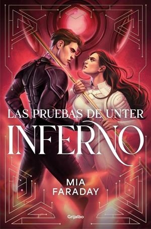 TRILOGÍA DE UNTER 02. LAS PRUEBAS DE UNTER : INFERNO | 9788425373220 | FARADAY, MIA