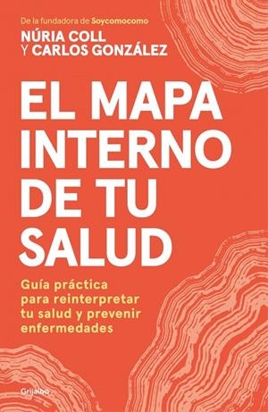 MAPA INTERNO DE TU SALUD, EL | 9788425373589 | COLL, NÚRIA / GONZÁLEZ ÁLVAREZ, CARLOS