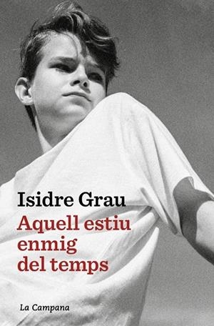 AQUELL ESTIU ENMIG DEL TEMPS | 9791387564520 | GRAU, ISIDRE