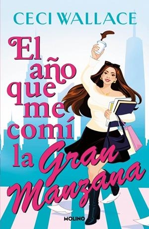 AÑO QUE ME COMÍ LA GRAN MANZANA, EL | 9788427247949 | WALLACE, CECI