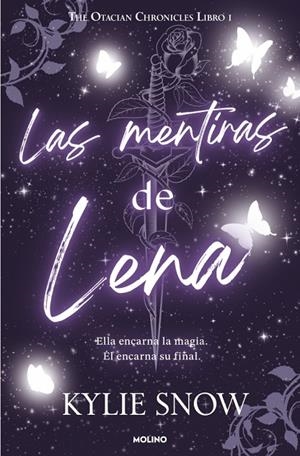 OTACIAN CHRONICLES 01, THE. LAS MENTIRAS DE LENA | 9788427255500 | SNOW, KYLIE