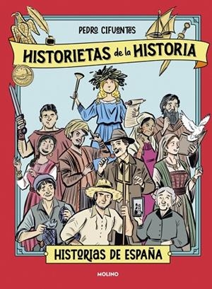 HISTORIETAS DE LA HISTORIA 01. HISTORIAS DE ESPAÑA | 9788427253001 | CIFUENTES, PEDRO