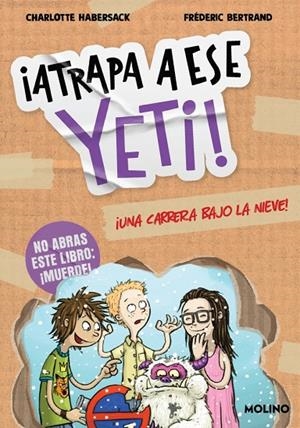 ATRAPA A ESE YETI! 01. UNA CARRERA BAJO LA NIEVE | 9788427252769 | HABERSACK, CHARLOTTE