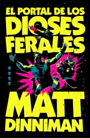 CARL EL MAZMORRERO 04. EL PORTAL DE LOS DIOSES FERALES | 9788410466364 | DINNIMAN, MATT