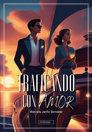 TRAFICANDO CON AMOR | 9788410412989 | JARILLO GONZALEZ, MANUELA