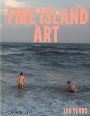 FIRE ISLAND ART | 9781580936712 | DEMPSEY, JOHN