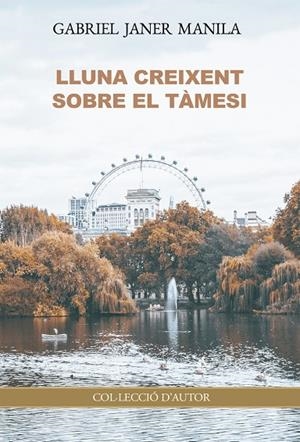 LLUNA CREIXENT SOBRE EL TÀMESI | 9791388074721 | JANER MANILA, GABRIEL