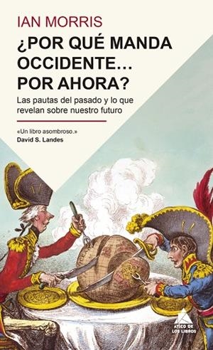 POR QUÉ MANDA OCCIDENTE… POR AHORA? | 9791387592905 | MORRIS, IAN