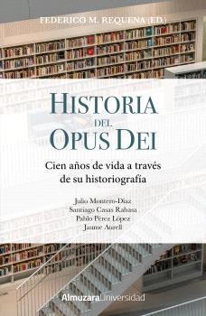 HISTORIA DEL OPUS DEI | 9791370200008 | MONTERO DÍAZ, JULIO