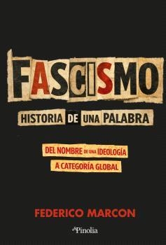 FASCISMO : HISTORIA DE UNA PALABRA | 9791388075056 | MARCON, FEDERICO