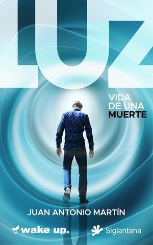 LUZ. VIDA DE UNA MUERTE | 9791399196016 | ANTONIO MARTÍN, JUAN