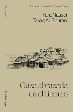 GAZA ABRAZADA EN EL TIEMPO | 9791399161748 | ALSOURANI, TAREQ / NASSER , YARA