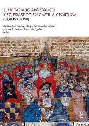 NOTARIADO APOSTÓLICO Y ECLESIÁSTICO EN CASTILLA Y PORTUGAL, EL | 9791387694289 | JIMÉNEZ LÓPEZ DE EGUILETA, JAVIER E.