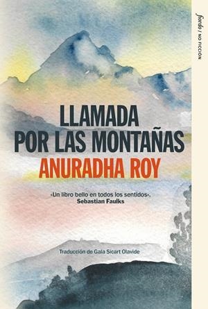 LLAMADA POR LAS MONTAÑAS | 9791399043884 | ROY, ANURADHA