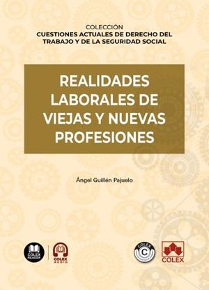 REALIDADES LABORALES DE VIEJAS Y NUEVAS PROFESIONES | 9791370117047 | GUILLEN PAJUELO, ÁNGEL