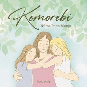 KOMOREBI | 9788419821867 | PONS MONJO, NÚRIA