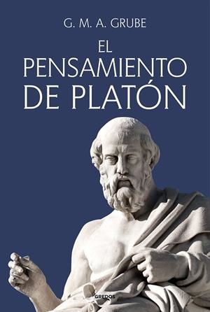 PENSAMIENTO DE PLATÓN, EL | 9788424999872 | GRUBE, G. M. A.