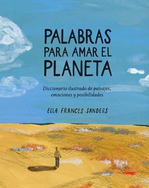 PALABRAS PARA AMAR UN PLANETA | 9791399130027 | FRANCES SANDERS, ELLA