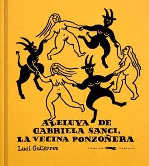 ALELUYA DE GABRIELA SANCI, LA VECINA PONZOÑERA | 9791399130010 | GUTIÉRREZ, LUCI