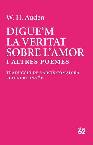DIGUE'M LA VERITAT SOBRE L'AMOR | 9788429783513 | AUDEN, W. H.