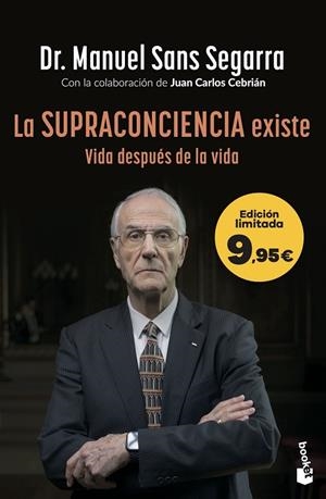 SUPRACONCIENCIA EXISTE, LA | 9788408319856 | SANS SEGARRA, DR. MANUEL / CEBRIÁN, JUAN CARLOS