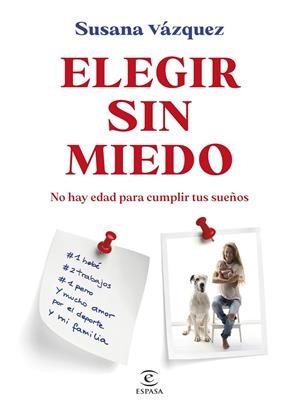 ELEGIR SIN MIEDO | 9788467081848 | VÁZQUEZ, SUSANA