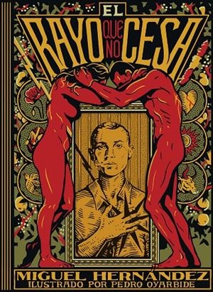 RAYO QUE NO CESA, EL | 9791387761905 | MIGUEL HERNÁNDEZ/OYARBIDE, PEDRO