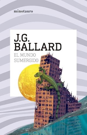 MUNDO SUMERGIDO, EL | 9788445021538 | BALLARD, J. G.
