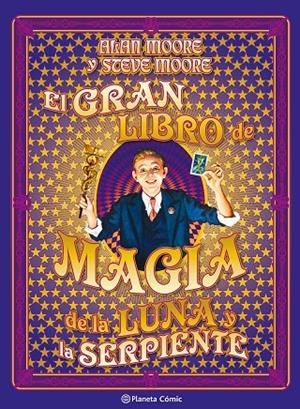 GRAN LIBRO DE MAGIA DE LA LUNA Y LA SERPIENTE, EL | 9791387920739 | MOORE, ALAN