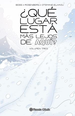 QUÉ LUGAR ESTÁ MÁS LEJOS DE AQUÍ? 03 | 9791387919894 | BOSS, TYLER/ROSENBERG, MATTHEW