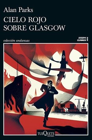 CIELO ROJO SOBRE GLASGOW (JOSEPH GUNNER 1) | 9788411077958 | PARKS, ALAN