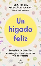 HÍGADO FELIZ, UN | 9788413445151 | GONZÁLEZ-CORRÓ, MARTA