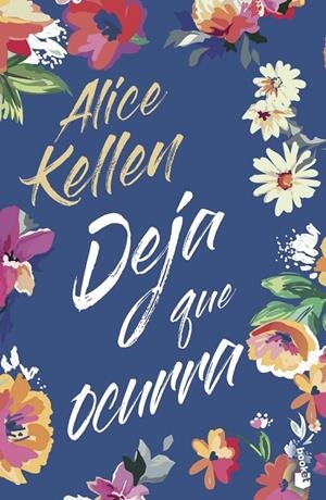 TODO LO QUE NUNCA FUIMOS (DEJA QUE OCURRA 1) (ED. PELÍCULA) | 9788408320258 | KELLEN, ALICE