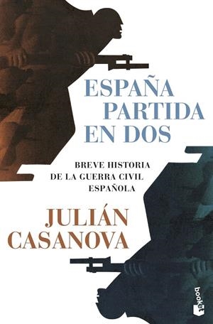 ESPAÑA PARTIDA EN DOS | 9788491998877 | CASANOVA, JULIÁN