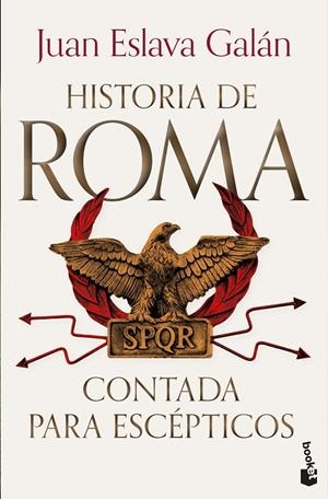 HISTORIA DE ROMA CONTADA PARA ESCÉPTICOS | 9788408319849 | ESLAVA GALÁN, JUAN