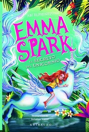 EMMA SPARK 03. EL SECRETO DEL UNICORNIO | 9791399073065 | ELPHINSTONE, ABI