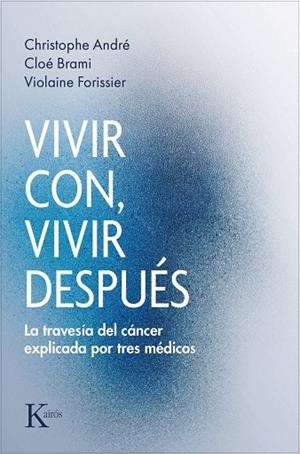 VIVIR CON, VIVIR DESPUÉS | 9788411214308 | ANDRÉ, CHRISTOPHE/BRAMI, CLOÉ/VIOLAINE, FORISSIER