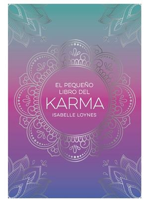 PEQUEÑO LIBRO DEL KARMA, EL | 9791388177026 | LOYNES, ISABELLE
