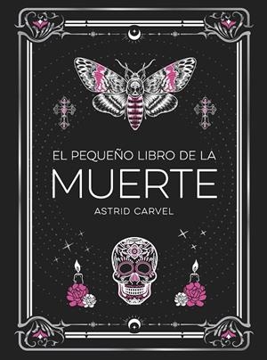 PEQUEÑO LIBRO DE LA MUERTE, EL | 9791388177033 | CARVEL, ASTRID