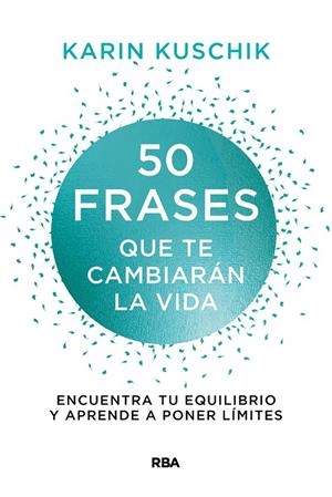 50 FRASES QUE TE CAMBIARÁN LA VIDA | 9788411320634 | KUSCHIK, KARIN