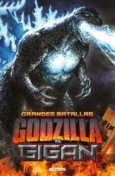 GRANDES BATALLAS : GODZILLA VS GIGAN | 9791387953270 | DAVIDSEN, KEITH / DELLINQUANTI, BLUE / WRIGHT, JAMES