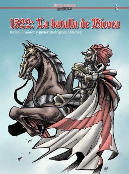1522 : LA BATALLA DE BICOCA | 9791399183931 | JIMENEZ, RAFAEL / RODRIGUEZ SANCHEZ, JAVIER