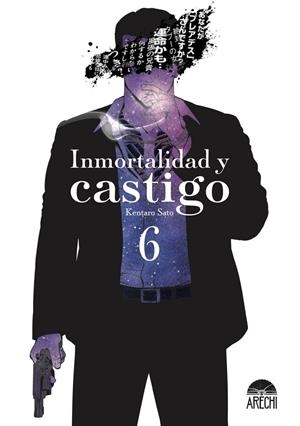 INMORTALIDAD Y CASTIGO 06 | 9791387822521 | SATO, KENTARO