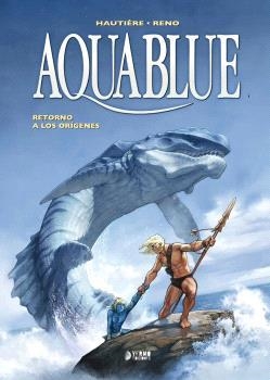 AQUABLUE 04 : RETORNO A LOS ORIGENES | 9791388029431 | HAUTIÈRE, REGIS
