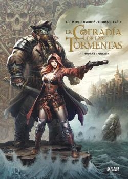 COFRADIA DE LAS TORMENTAS 01, LA : THOORAK / ORVANN | 9791388029578 | ISTIN, J. L.