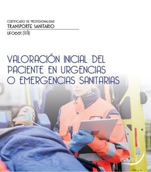 VALORACIÓN INICIAL DEL PACIENTE EN URGENCIAS O EMERGENCIAS SANITARIAS | 9788410145566